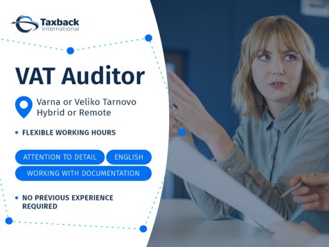 Обява за работа за студенти без опит на позиция VAT Auditor в Taxback International